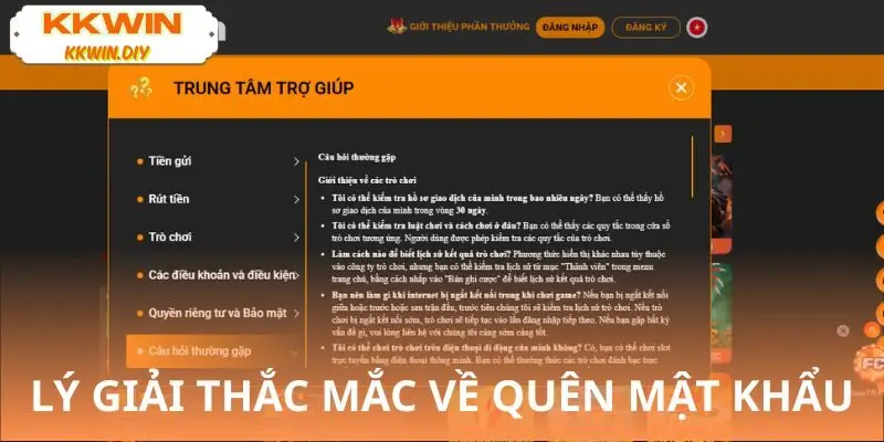 Trả lời chi tiết câu hỏi phổ biến khi quên mật khẩu KKWIN