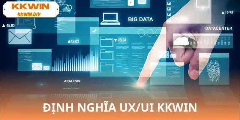 Hiểu sơ về UX/UI KKWIN - Cách nhà cái thiết kế giao diện